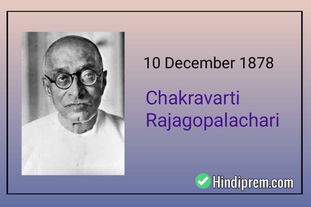 C Rajgopalachari Birthday